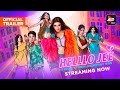Helllo Jee |Trailer #2| Streaming Now | Starring Nyra Banerjee, Kalyani Chaitanya | ALTBalaji