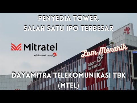 Dayamitra Telekomunikasi Tbk saham MTEL bagian dari Telkom