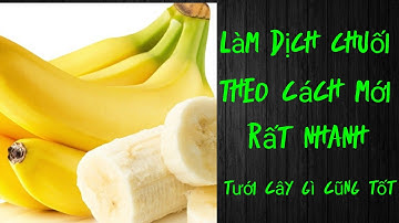 Cách Làm  Dịch Chuối Siêu Nhanh  Không Cần Men Vi Sinh Tưới Cây Gì Cũng Tốt