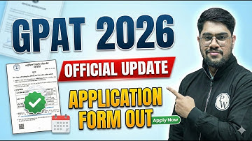 GPAT 2026 Official Exam Date Out | GPAT 2026 Application Date Out | GPAT 2026 Notification | PW