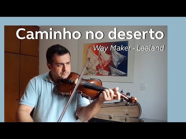 Sinach Way maker Violin / Soraya Moraes Caminho no deserto Violino 