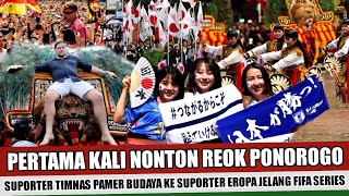 PAMER BUDAYA INDONESIA~SUPORTER TIMNAS SIAPKAN KESENIAN REOG PONOROGO - KUDA LUMPING DI FIFA  SERIES