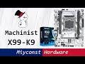 🇬🇧 Machinist X99-K9 – detailed review | E5-2678 V3 | i7-5820k | E5-2620 V4 | O.C. | VRM | Timings