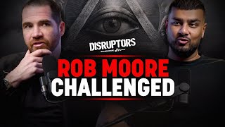 Challenging Rob Moore on Who REALLY Runs the World and Freedom of Speech