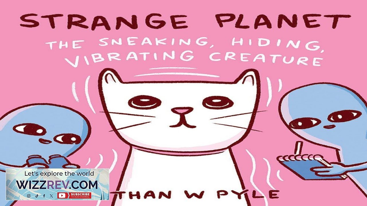 Strange Planet: The Sneaking Hiding Vibrating Creature (Hardcover) Review