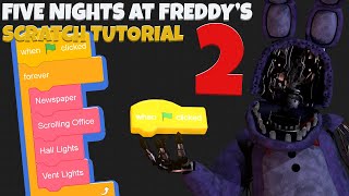 Mastering the Scrolling Office, Lights, & Newspaper! | Five Nights at Freddy's 2 Tutorial in Scratch