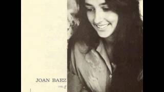 Joan Baez - The Trees They Do Grow High