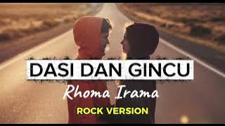 DASI DAN GINCU - RHOMA IRAMA & RIYA UMAMI | ROCK VERSION REMIX by VOX MACHINE (Powerful Male Vocal)