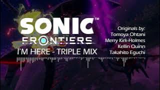 Download lagu 【Mashup】Sonic Frontiers | I'm Here - Triple Mix