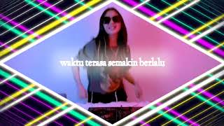 DJ remix imut _ Waktu Terasa Semakin Berlalu