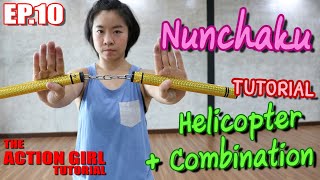 Nunchaku Helicopter & Combination l The Action Girl Tutorial EP.10 (Eng Ver.)