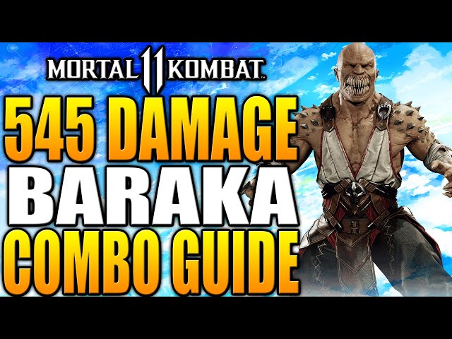 Baraka Combos Guide & List - Mortal Kombat 11 Moves Tutorial - Gamer Tweak