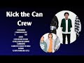 Kick the Can Crew 2024 ~ The Best Songs Of Kick the Can Crew