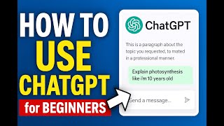 How to Use ChatGPT for Beginners Step by Step