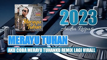 DJ  MERAYU TUHAN || DJ AKU COBA MERAYU TUHANKU  FULL BASS REMIX TERBARU 2023 LAGI VIRAL TIKTOK