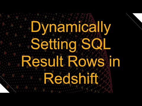 Dynamically Setting SQL Result Rows in Redshift