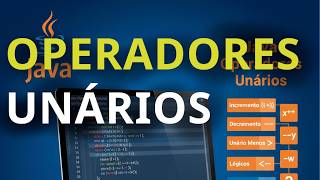Curso Certificação Java 21 - Operadores Unários