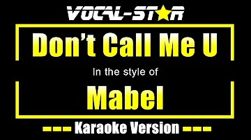 Mabel - Don't Call Me Up (Karaoke Version) with Lyrics HD Vocal-Star Karaoke