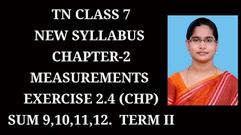 7th maths ch-2 Measurements Term-2 Ex-2.4 (9,10,11,12) sums |samacheer 2021