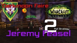 Jeremy Feasel - 2 Pet Strategy Darkmoon Faire