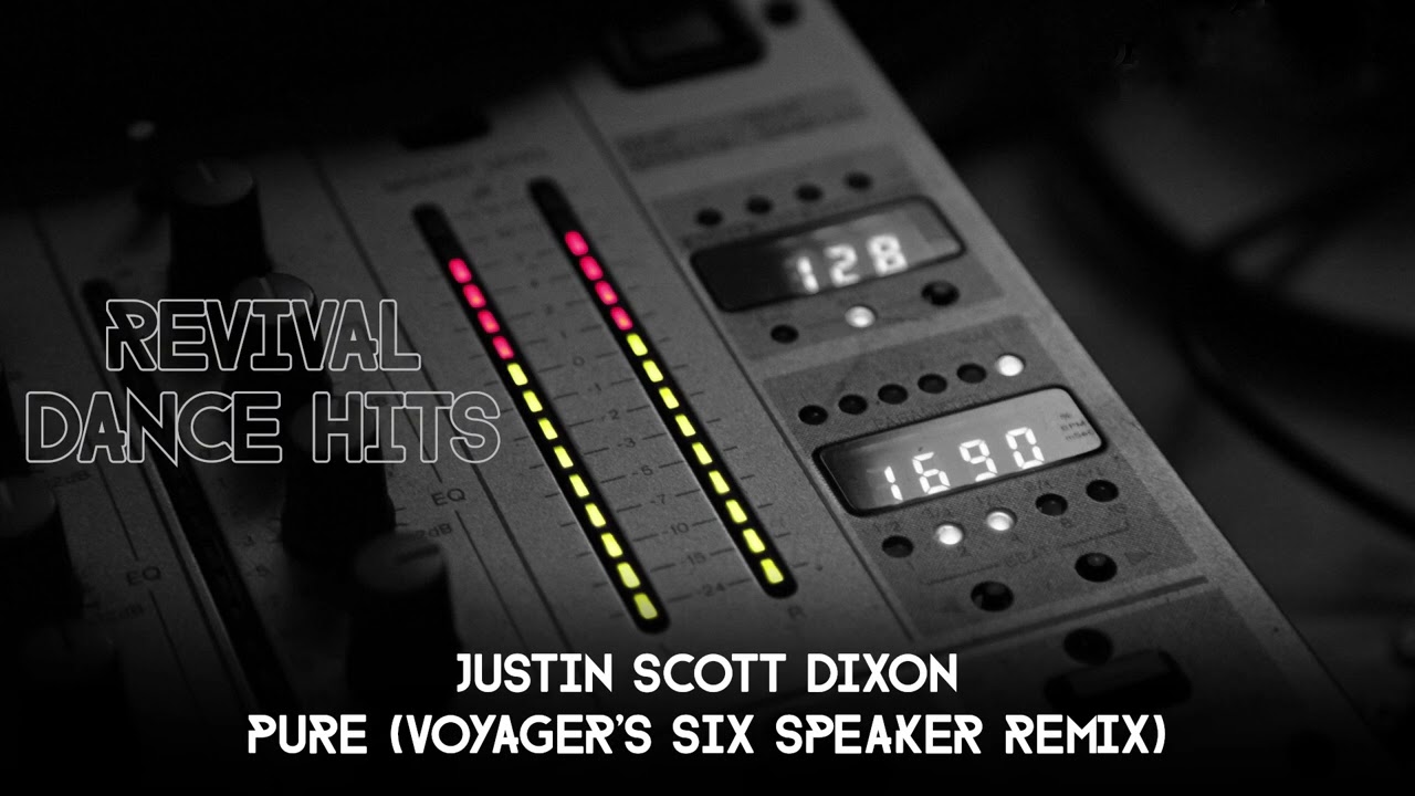 Justin Scott Dixon - Pure (Voyager's Six Speaker Remix) [HQ] - YouTube