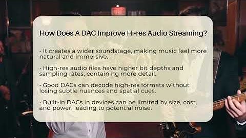 How Does A DAC Improve Hi-res Audio Streaming? - Audio Gear Insider