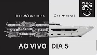 São Paulo Boat Show 2023 - AO VIVO - dia 5 | NÁUTICA