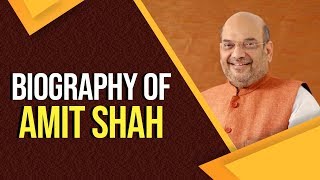 Biography of Amit Shah, Union Home Minister of India and former President of Bharatiya Janata Party