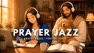 Christian Cafe Jazz for Focus & Study ☕ | Morning Coffee with Jesus | Peaceful Vocals (KJV)