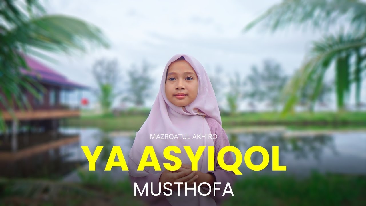 YA ASYIQOL MUSTHOFA - MAZRO   ( COVER )
