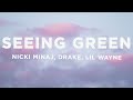 Nicki minaj drake lil wayne  seeing green lyrics