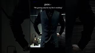 POV: Me getting Ready for my bro's wedding.. #success #motivation #money #wealth #mindset