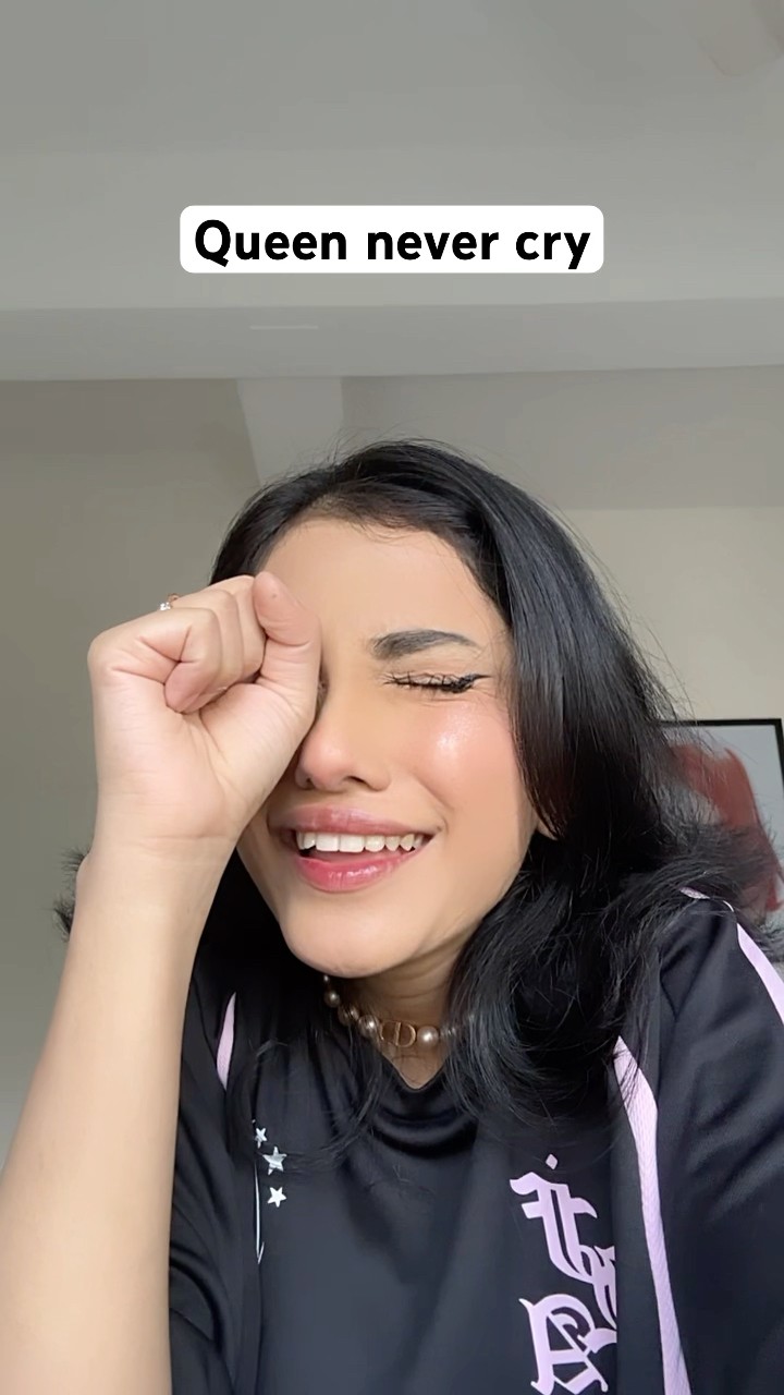 ? Queen never cry ?