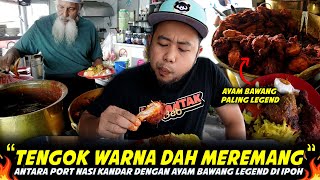 LEGEND..DIMASAK ATAS PERIUK EMAS..Ramai Berebut Cari Ayam Bawang Legend Di NASI KANDAR MAJEEDIA IPOH