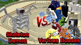 Minecraft |Mobs Battle| Skeleton Demon VS Various Bosses