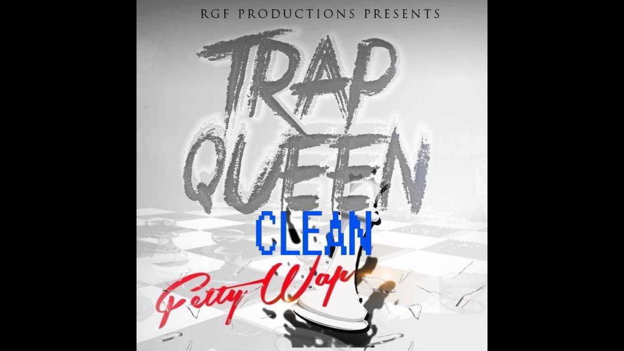 Fetty Wap Trap Queen Clean Radio YouTube Fetty Wap Trap Queen Clean Radio YouTube