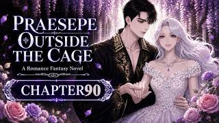 Precipice Outside the Cage — 90 Chapter 90 | Animated Audiobook