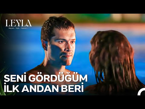 Havuzda Kalp Ritmini Bozan Bir Gece Leyla Hayat Aşk Adalet 