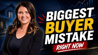 The Biggest Mistake Home Buyers Are Making Right Now