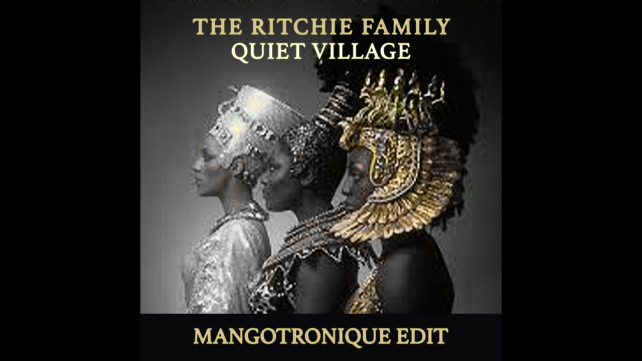 The Ritchie Family - Quiet Village (Mangotronique Edit)
