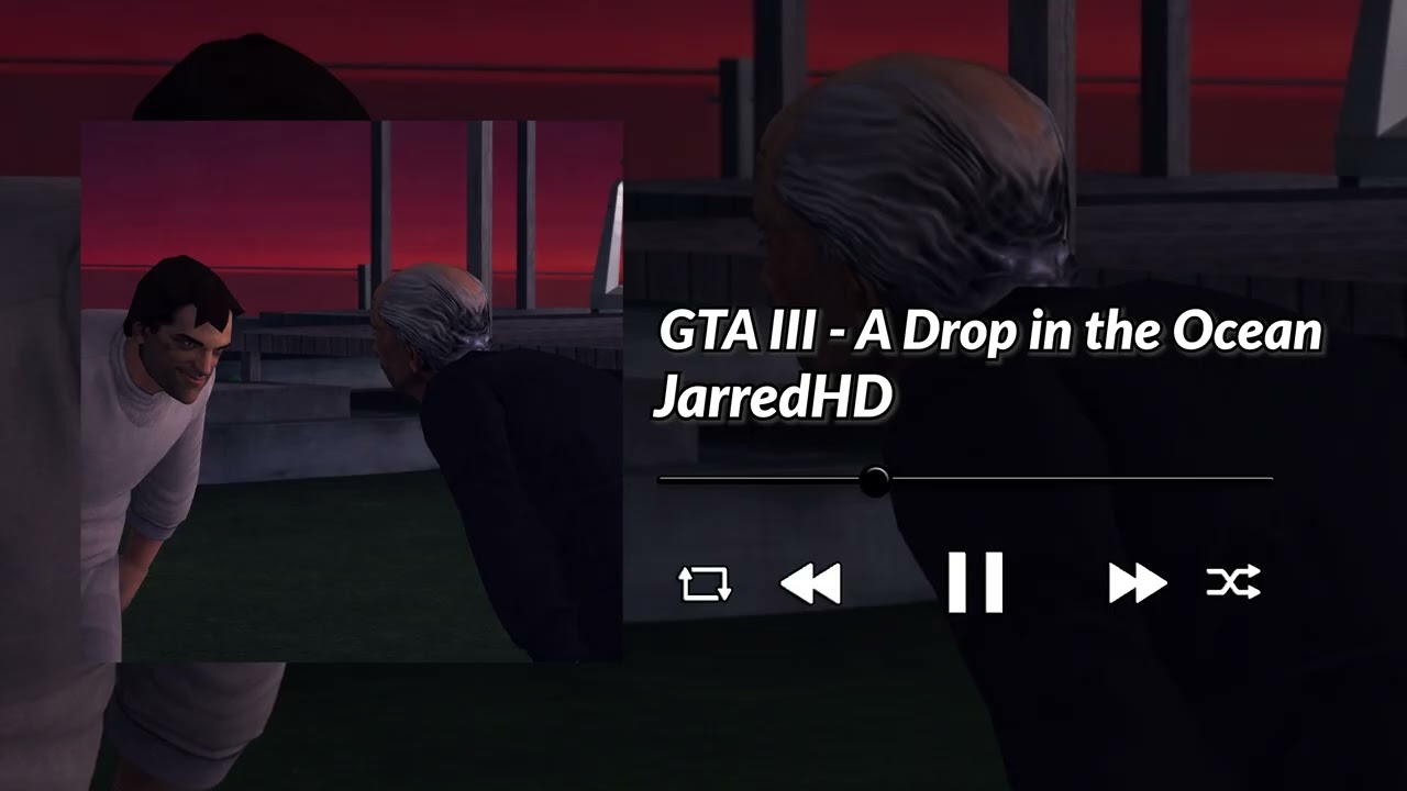 GTA III - A Drop in the Ocean - (Official Audio)