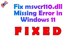 missing msvcr110.dll in windows 11