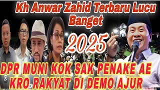 Download Lagu KH ANWAR ZAHID TERBARU LUCU BANGET 2025‼️DPR JALUK MUNDAK GAJI TERUS‼️RAKYAT JADI KORBAN  MP3