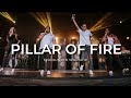 Pillar of fire live  encounter worship