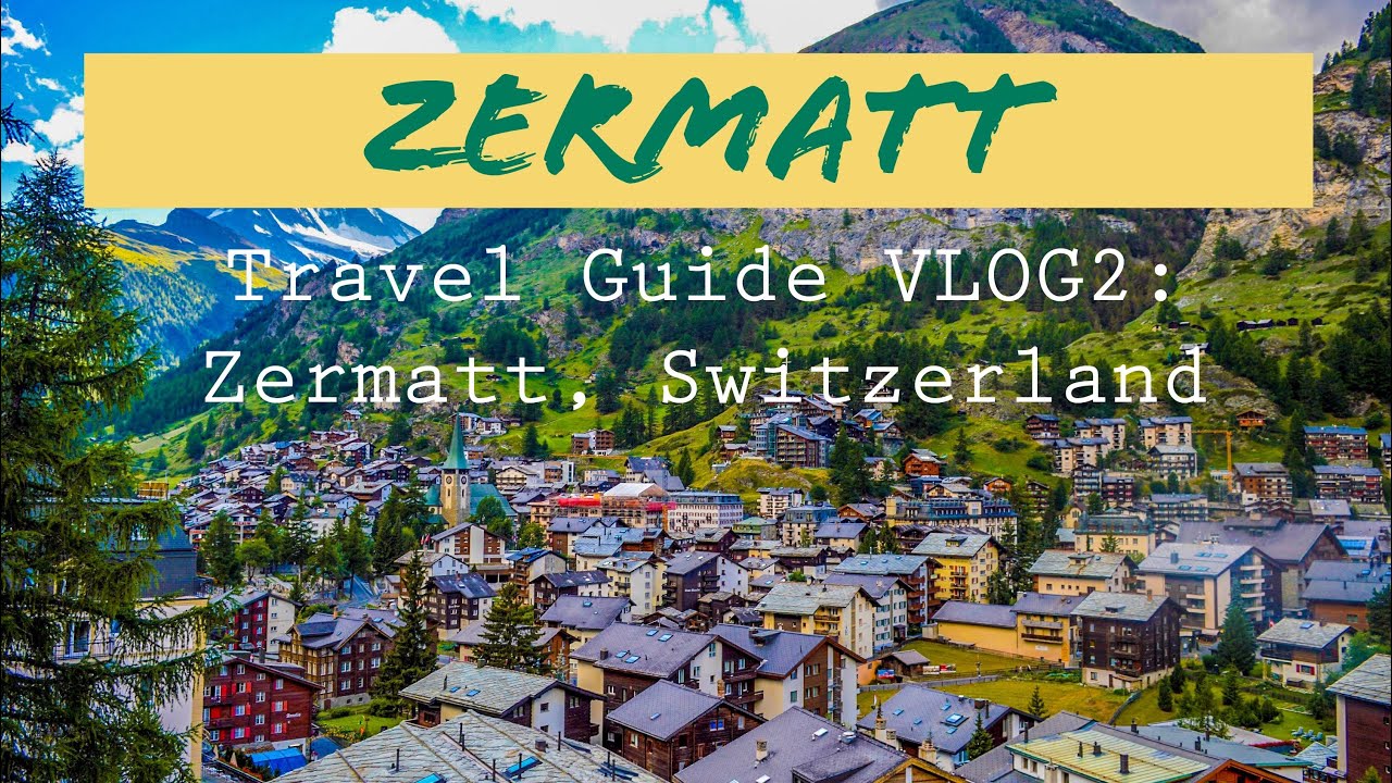 Zermatt Switzerland Geneva To Zermatt By Train Travel Guide VLOG zermatt-switzerland-geneva-to-zermatt-by-train-travel-guide-vlog