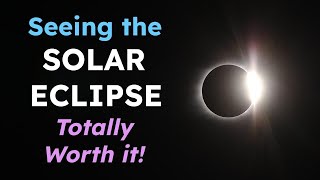 My Journey to see the Solar Eclipse
