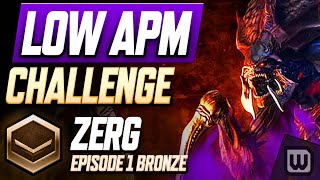 StarCraft 2 Low APM Challenge 2022! Zerg Rank Up Guide - Bronze (Ep. 1)