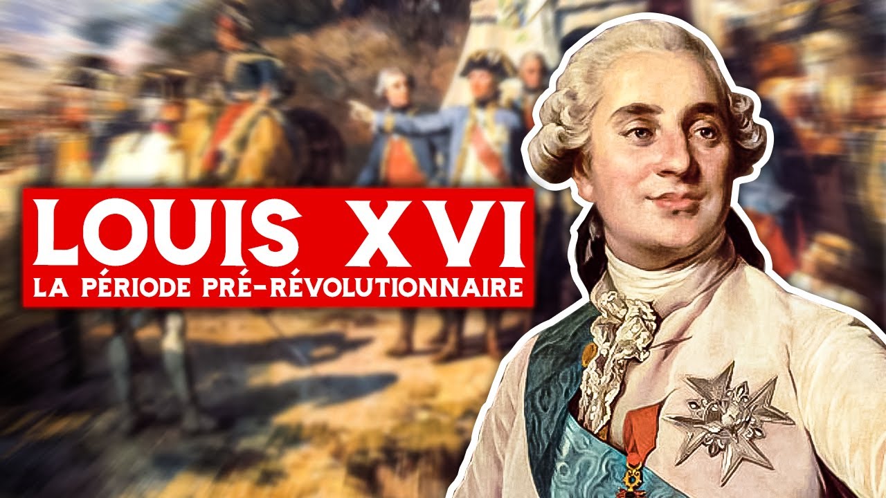 Louis XVI la priode pr rvolutionnaire 1754 1789