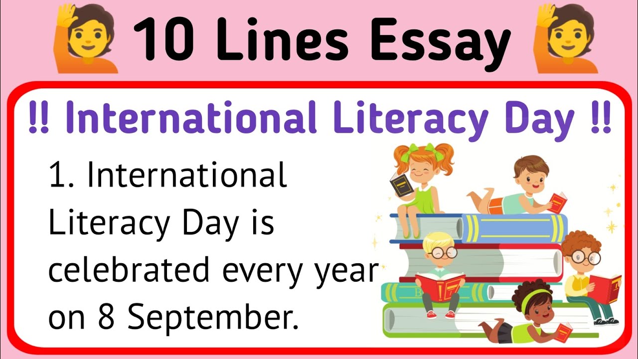 10 Lines Essay On International Literacy Day In English !! Essay On World Literacy Day !!