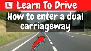 How to enter a Dual Carriageway via the acceleration lane(slip road)